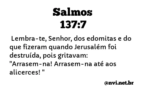 SALMOS 137:7 NVI NOVA VERSÃO INTERNACIONAL