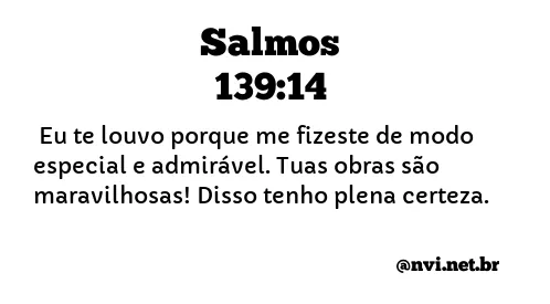 SALMOS 139:14 NVI NOVA VERSÃO INTERNACIONAL