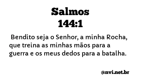 SALMOS 144:1 NVI NOVA VERSÃO INTERNACIONAL