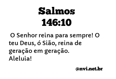 SALMOS 146:10 NVI NOVA VERSÃO INTERNACIONAL