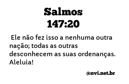 SALMOS 147:20 NVI NOVA VERSÃO INTERNACIONAL