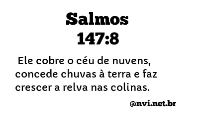 SALMOS 147:8 NVI NOVA VERSÃO INTERNACIONAL