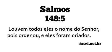 SALMOS 148:5 NVI NOVA VERSÃO INTERNACIONAL