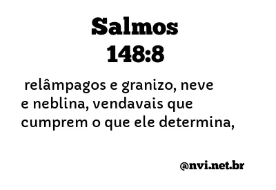 SALMOS 148:8 NVI NOVA VERSÃO INTERNACIONAL