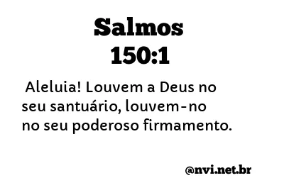 SALMOS 150:1 NVI NOVA VERSÃO INTERNACIONAL