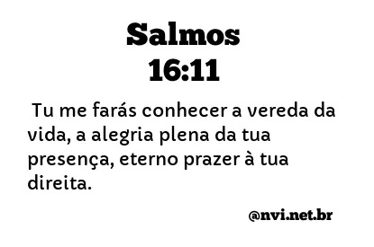 SALMOS 16:11 NVI NOVA VERSÃO INTERNACIONAL