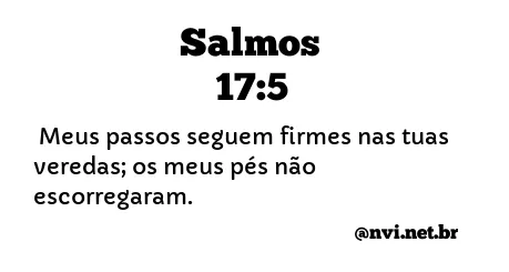 SALMOS 17:5 NVI NOVA VERSÃO INTERNACIONAL