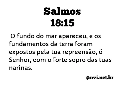 SALMOS 18:15 NVI NOVA VERSÃO INTERNACIONAL