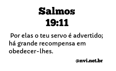 SALMOS 19:11 NVI NOVA VERSÃO INTERNACIONAL