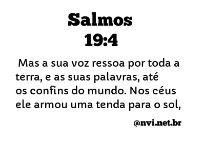 SALMOS 19:4 NVI NOVA VERSÃO INTERNACIONAL