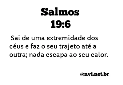 SALMOS 19:6 NVI NOVA VERSÃO INTERNACIONAL