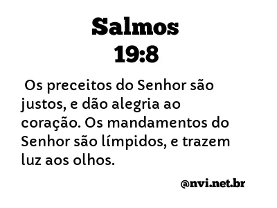 SALMOS 19:8 NVI NOVA VERSÃO INTERNACIONAL