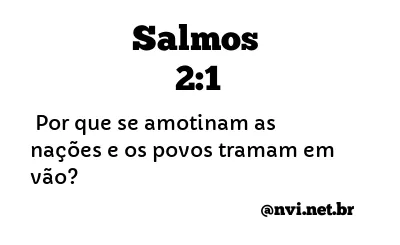 SALMOS 2:1 NVI NOVA VERSÃO INTERNACIONAL