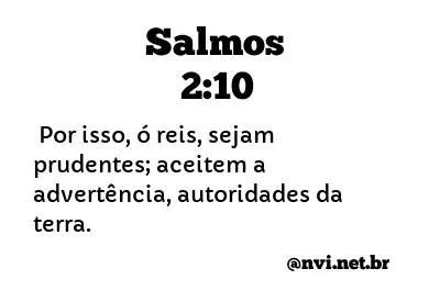 SALMOS 2:10 NVI NOVA VERSÃO INTERNACIONAL