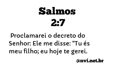 SALMOS 2:7 NVI NOVA VERSÃO INTERNACIONAL