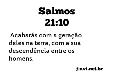 SALMOS 21:10 NVI NOVA VERSÃO INTERNACIONAL