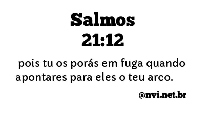 SALMOS 21:12 NVI NOVA VERSÃO INTERNACIONAL