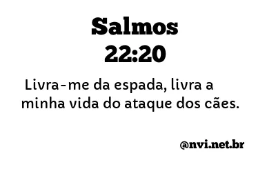 SALMOS 22:20 NVI NOVA VERSÃO INTERNACIONAL