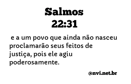 SALMOS 22:31 NVI NOVA VERSÃO INTERNACIONAL