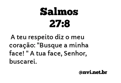 SALMOS 27:8 NVI NOVA VERSÃO INTERNACIONAL