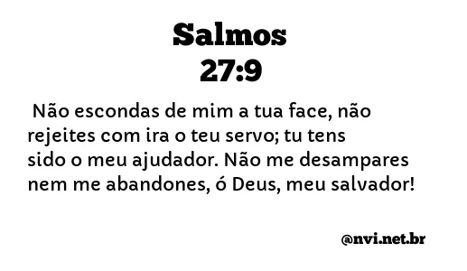 SALMOS 27:9 NVI NOVA VERSÃO INTERNACIONAL