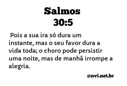 SALMOS 30:5 NVI NOVA VERSÃO INTERNACIONAL