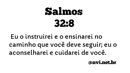 SALMOS 32:8 NVI NOVA VERSÃO INTERNACIONAL