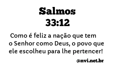 SALMOS 33:12 NVI NOVA VERSÃO INTERNACIONAL