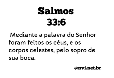 SALMOS 33:6 NVI NOVA VERSÃO INTERNACIONAL