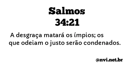 SALMOS 34:21 NVI NOVA VERSÃO INTERNACIONAL