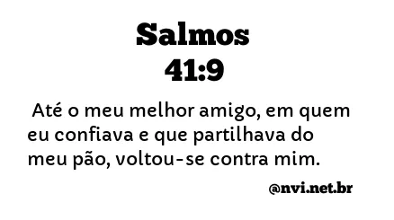 SALMOS 41:9 NVI NOVA VERSÃO INTERNACIONAL