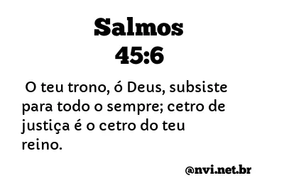 SALMOS 45:6 NVI NOVA VERSÃO INTERNACIONAL