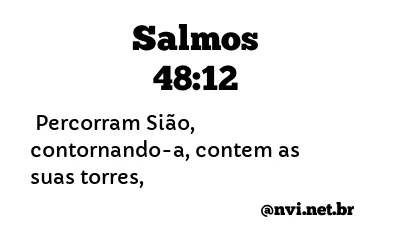 SALMOS 48:12 NVI NOVA VERSÃO INTERNACIONAL