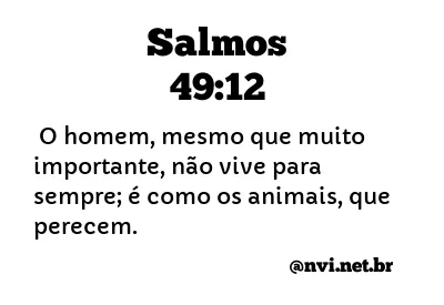 SALMOS 49:12 NVI NOVA VERSÃO INTERNACIONAL