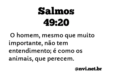 SALMOS 49:20 NVI NOVA VERSÃO INTERNACIONAL