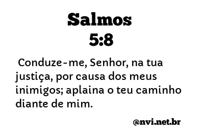 SALMOS 5:8 NVI NOVA VERSÃO INTERNACIONAL