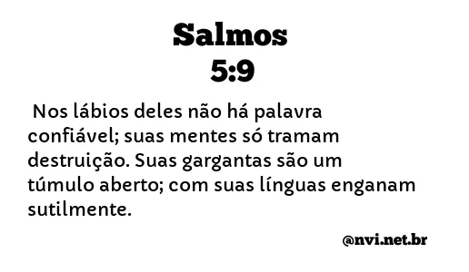 SALMOS 5:9 NVI NOVA VERSÃO INTERNACIONAL