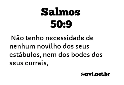 SALMOS 50:9 NVI NOVA VERSÃO INTERNACIONAL