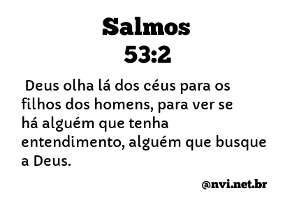 SALMOS 53:2 NVI NOVA VERSÃO INTERNACIONAL