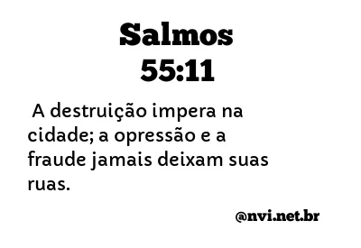 SALMOS 55:11 NVI NOVA VERSÃO INTERNACIONAL