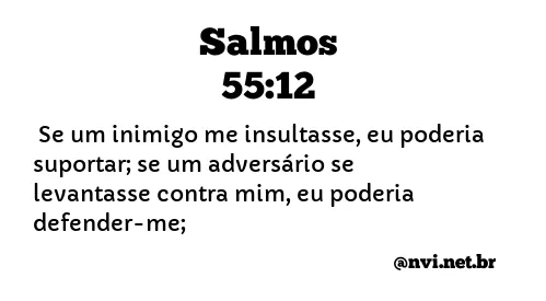 SALMOS 55:12 NVI NOVA VERSÃO INTERNACIONAL