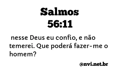 SALMOS 56:11 NVI NOVA VERSÃO INTERNACIONAL