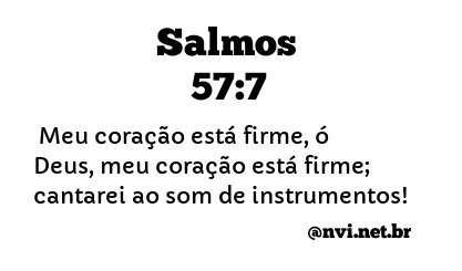 SALMOS 57:7 NVI NOVA VERSÃO INTERNACIONAL