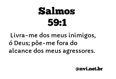 SALMOS 59:1 NVI NOVA VERSÃO INTERNACIONAL