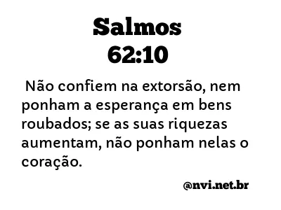 SALMOS 62:10 NVI NOVA VERSÃO INTERNACIONAL