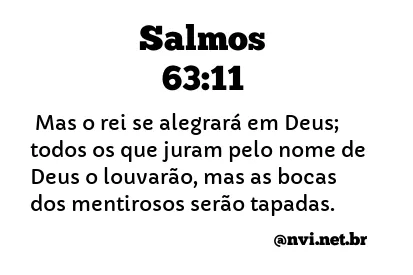 SALMOS 63:11 NVI NOVA VERSÃO INTERNACIONAL