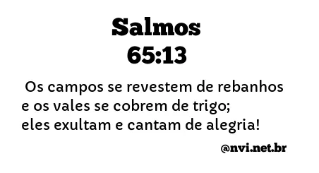 SALMOS 65:13 NVI NOVA VERSÃO INTERNACIONAL