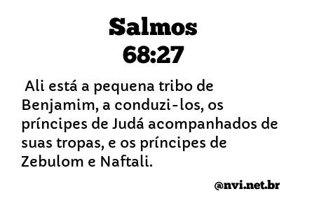 SALMOS 68:27 NVI NOVA VERSÃO INTERNACIONAL