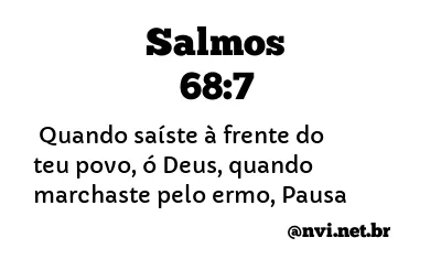 SALMOS 68:7 NVI NOVA VERSÃO INTERNACIONAL