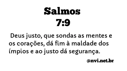 SALMOS 7:9 NVI NOVA VERSÃO INTERNACIONAL